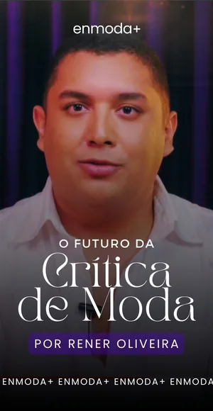 O futuro da Crítica de Moda, com Rener Oliveira